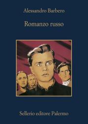  Romanzo russo di Alessandro Barbero