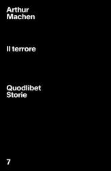 Il terrore, Arthur Machen, Quodliber 2017