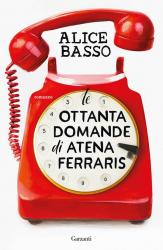 Le ottanta domande di Atena Ferraris di Alice Basso