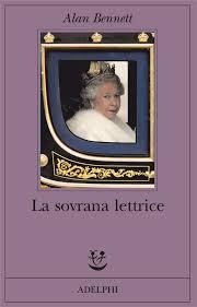 La sovrana lettrice di Alan Bennet