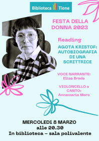 Festa della donna - Agota Kristof autobiografia di una scrittrice Biblioteca Tione di Trento