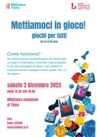 Mettiamoci in gioco. Giochi per tutti, dai 14 ai 99 anni Biblioteca Tione di Trento