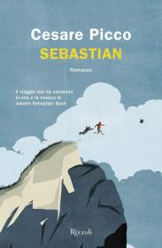 Sebastian, Cesare Picco, Rizzoli, 2019 Biblioteca Tione di Trento