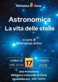 Astronomica La vita delle stelle Biblioteca Tione di Trento