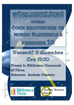 Worldbuilding, come raccontare un mondo plausibile e prendere 10 - con Andrea Venturo Worldbuilding, come raccontare un mondo plausibile e prendere 10 - con Andrea Venturo