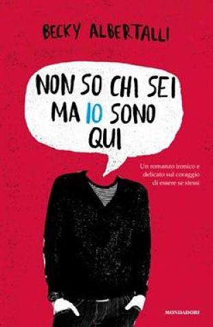 Non so chi sei, ma io sono qui, Becky Albertalli