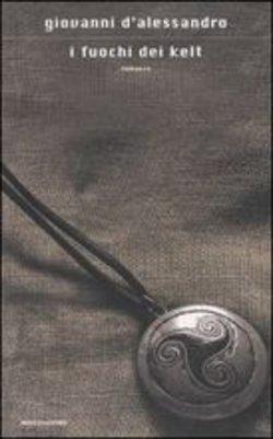 I fuochi dei Kelt, Giovanni d'Alessandro