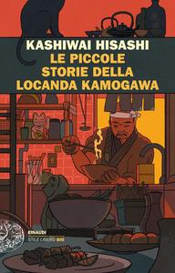 Le piccole storie della locanda Kamogawa, Kashiwai Hisashi, Einaudi 2024
