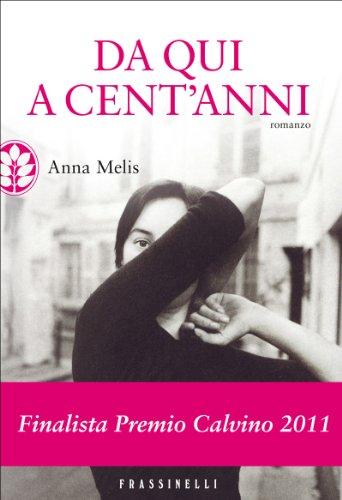 Da qui a cent'anni, Anna Melis
