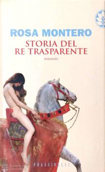 Storia del re trasparente, Rosa Montero