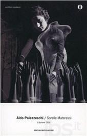 Le sorelle Materassi, Aldo Palazzeschi Le sorelle Materassi, Aldo Palazzeschi