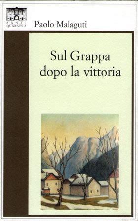 Sul Grappa dopo la vittoria, Paolo Malaguti