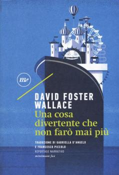 Una cosa divertente che non farò mai più di David Foster Wallace