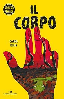 Il corpo, Carol Ellis, Mondadori